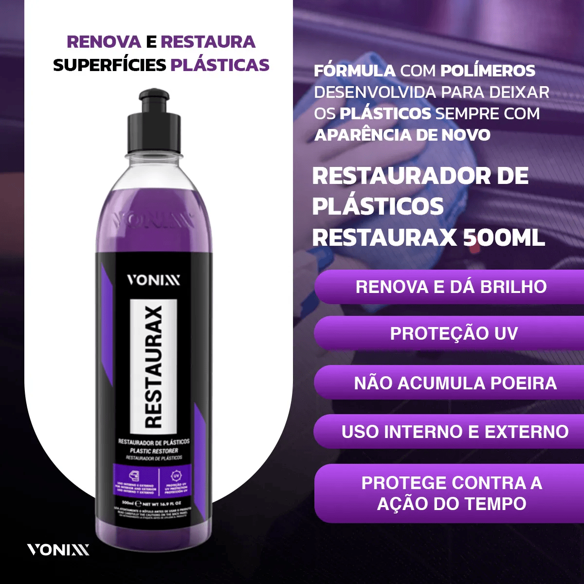 Restaurax Restaurador de Plásticos Interno e Externo Vonixx 500ml